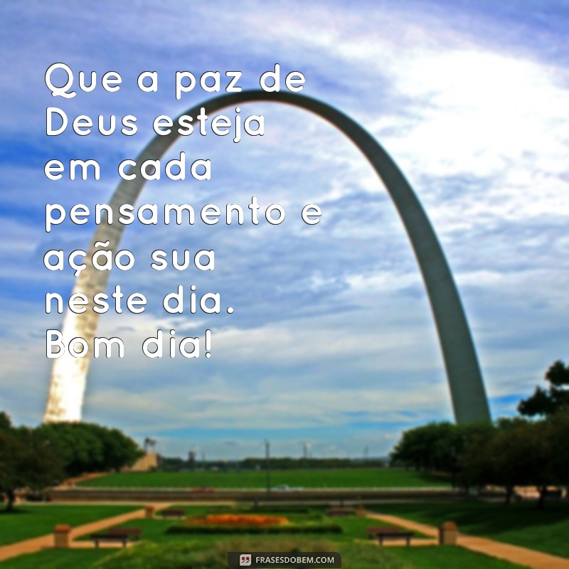 Mensagens de Bom Dia: Envie Paz de Deus para Começar o Dia com Esperança 