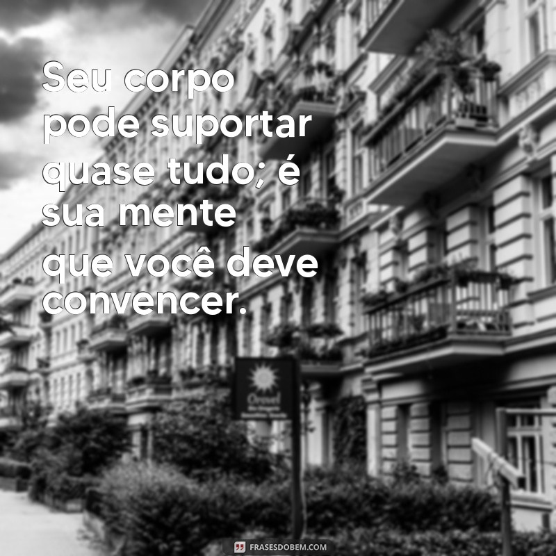 Top 21 Frases Inspiradoras da Nike para Motivar Seu Dia 