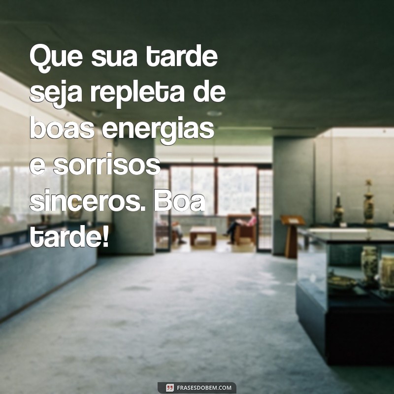 Mensagens de Boa Tarde: Frases Inspiradoras para Compartilhar 