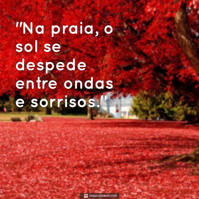 praiana frases 