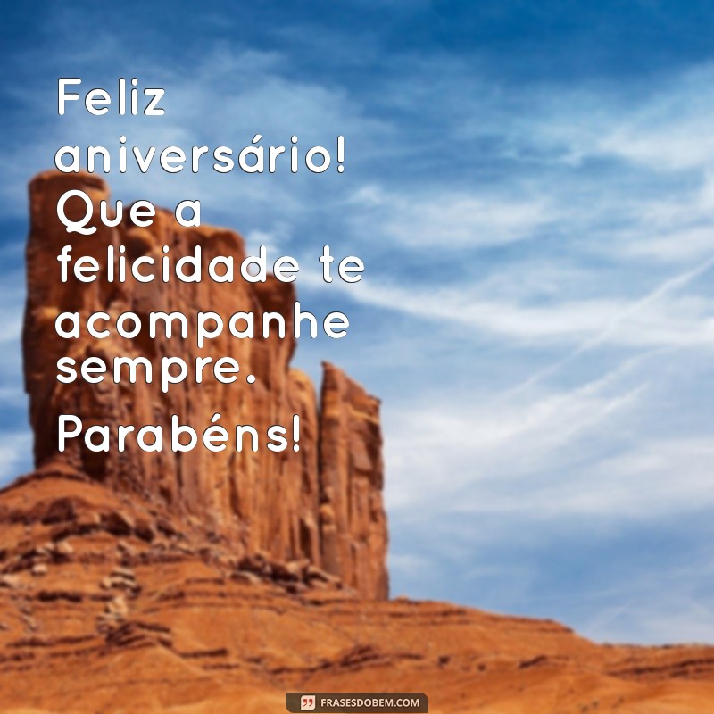 Feliz Aniversário: Mensagens e Frases Inspiradoras para Parabenizar 