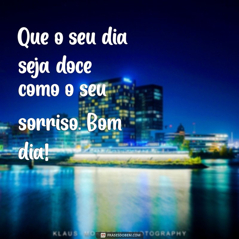 Frases Fofas de Bom Dia para Começar o Dia com Carinho 