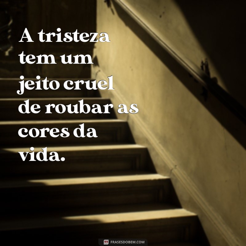 Frases Tristes para Refletir sobre a Solidão e a Melancolia 