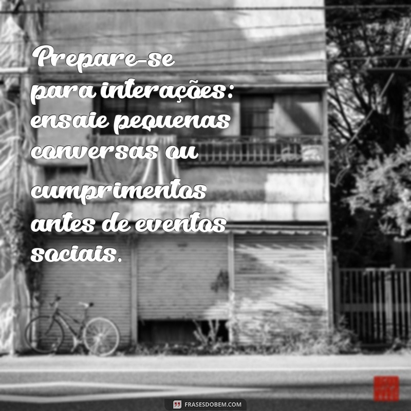 10 Dicas Eficazes para Superar a Timidez e Aumentar sua Confiança 