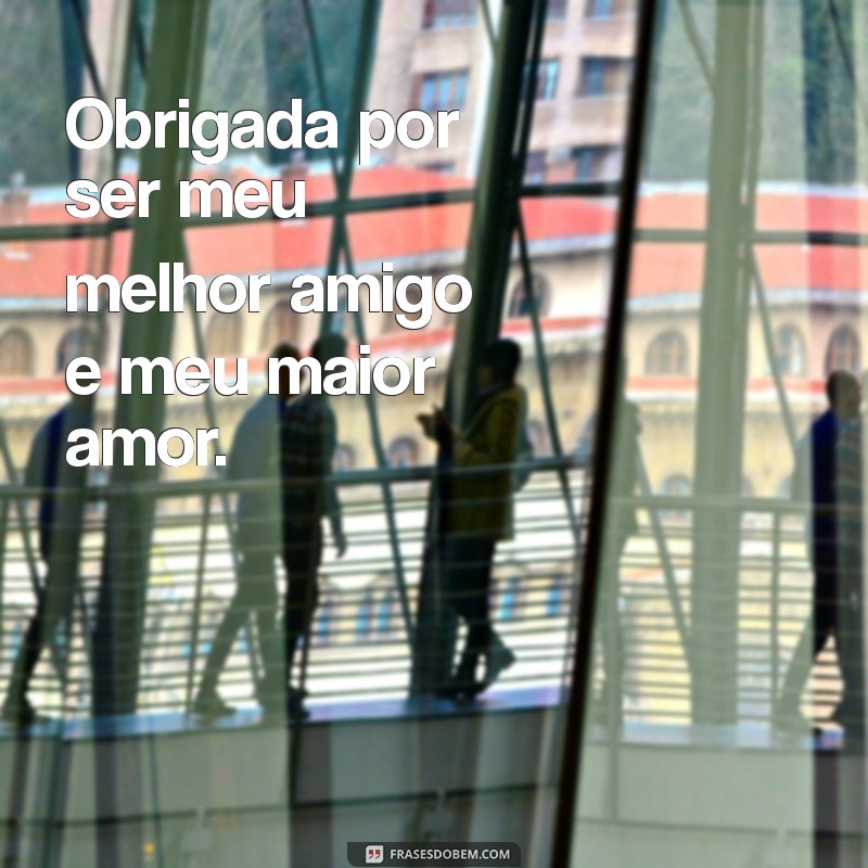 As Melhores Frases de Agradecimento para o Seu Amor 