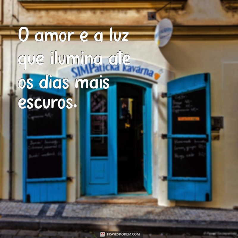 Frases de Amor: Inspirações para Encantar seu Coração 