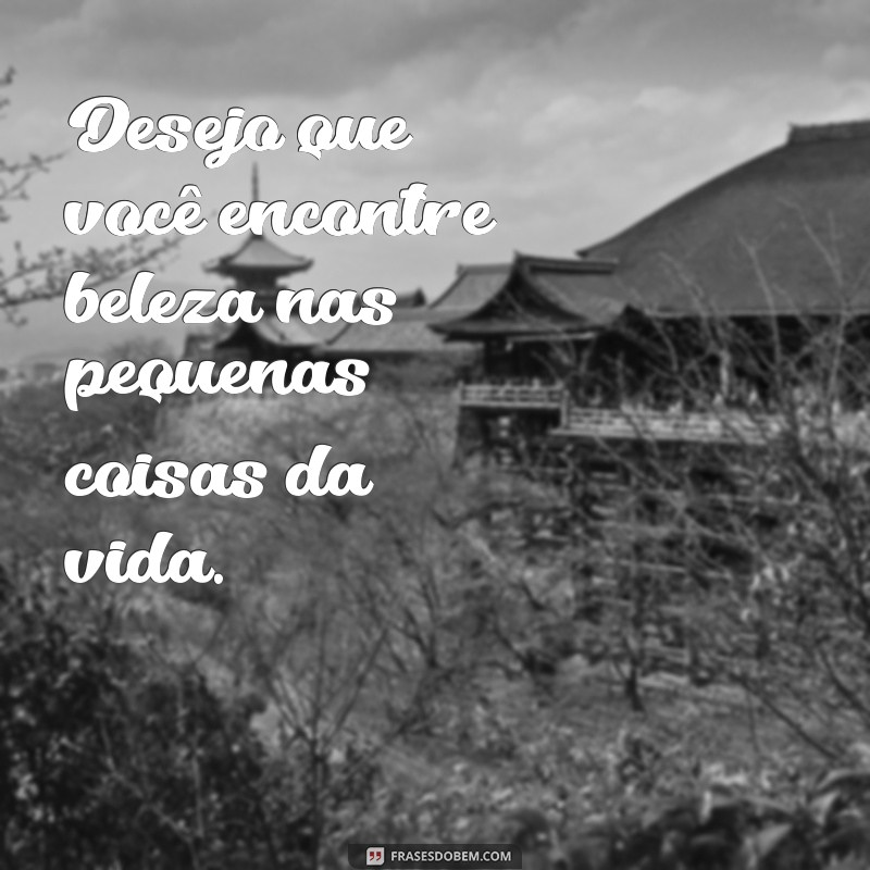 Mensagens de Desejo: Inspire-se com Frases que Toca o Coração 