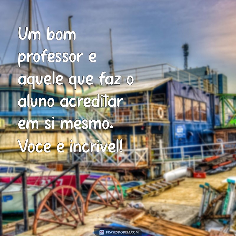 Mensagens Inspiradoras para Celebrar o Dia do Professor 