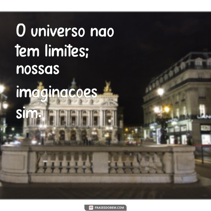 Descubra Frases Curtas Inspiradoras sobre o Universo 