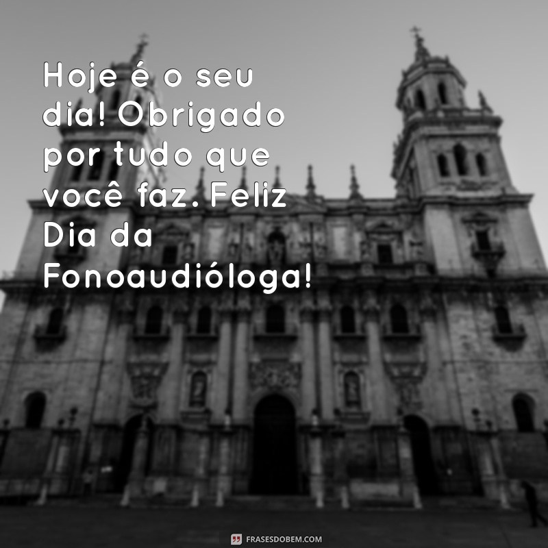 Comemore o Dia da Fonoaudióloga: Homenagens e Reconhecimento Profissional 