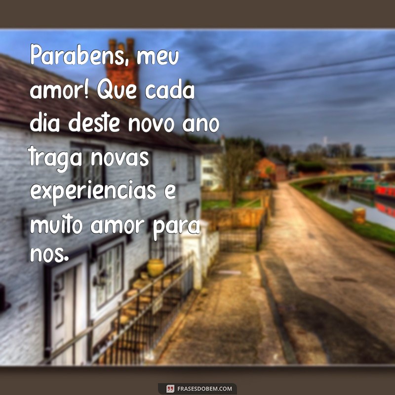 Frases Românticas de Aniversário para Celebrar o Amor do Seu Marido 