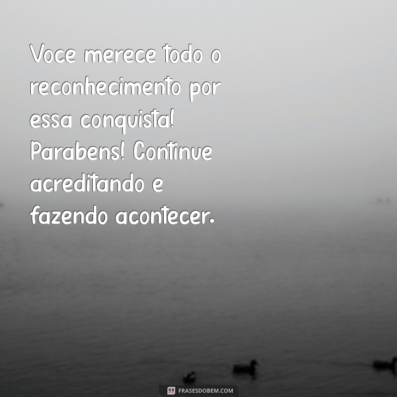 Mensagens Inspiradoras de Parabéns para Celebrar Conquistas Especiais 