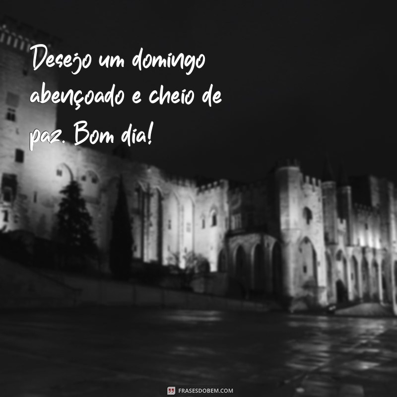 Mensagens Inspiradoras de Bom Dia para um Feliz Domingo 