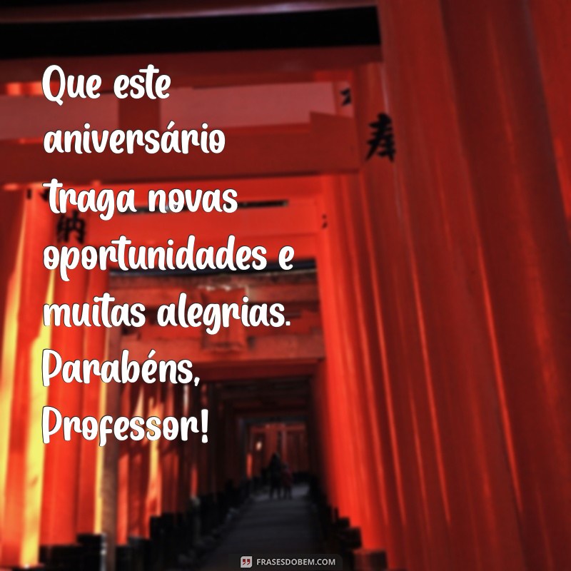 Mensagem de Aniversário Criativa para Professores: Celebre com Carinho! 