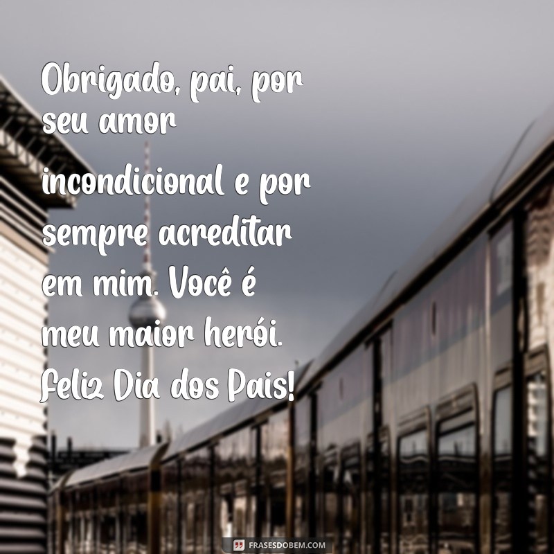 Mensagens de Gratidão para o Dia dos Pais: Celebre com Amor e Reconhecimento 