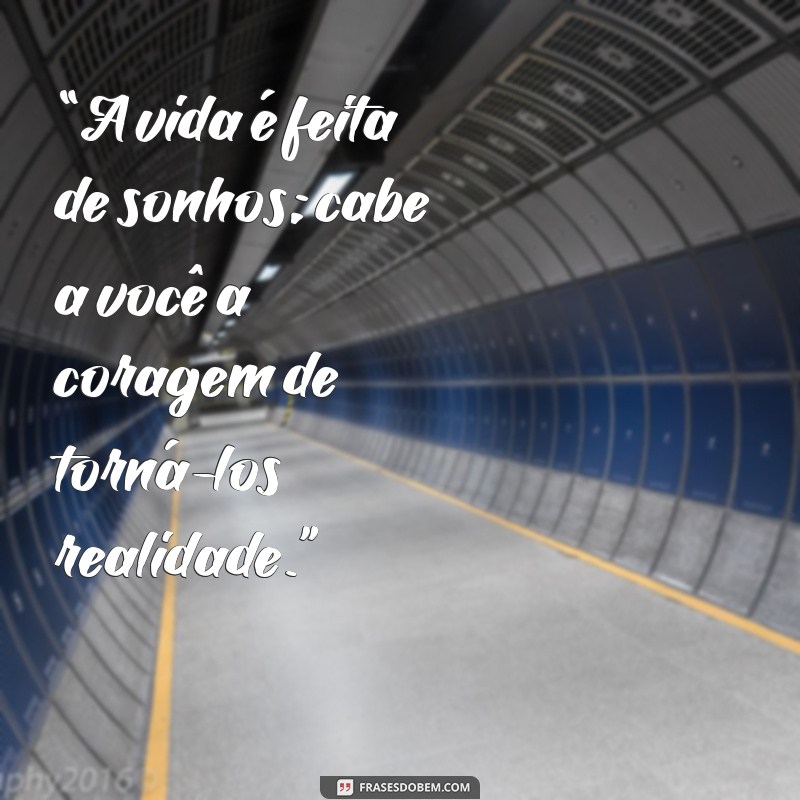 Frases Inspiradoras sobre Sonhos: Realize suas Aspirações 