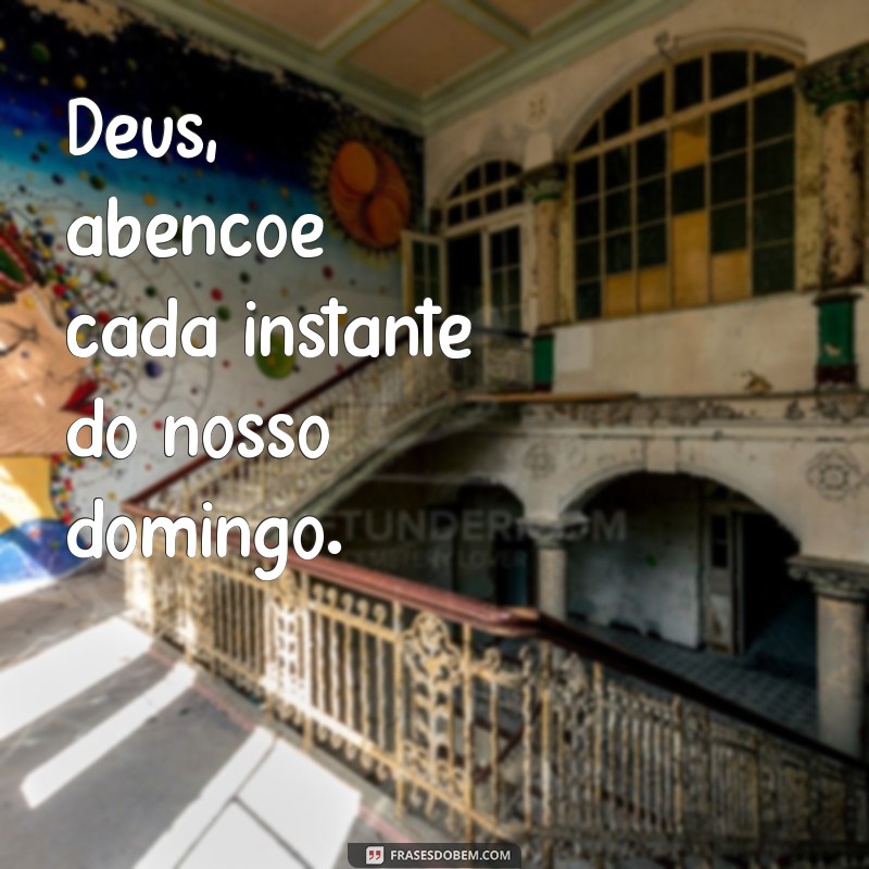 Domingo Abençoado: Frases Inspiradoras para Começar a Semana com Fé 