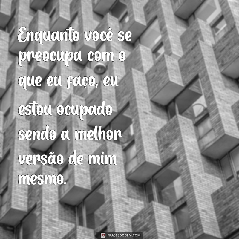 Como Lidar com Críticas: Frases Poderosas para Quem Fala Mal de Você nas Costas 