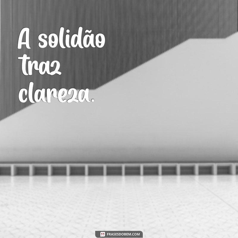 Frases Inspiradoras para Legendas de Fotos Sozinha: Expresse Sua Individualidade 