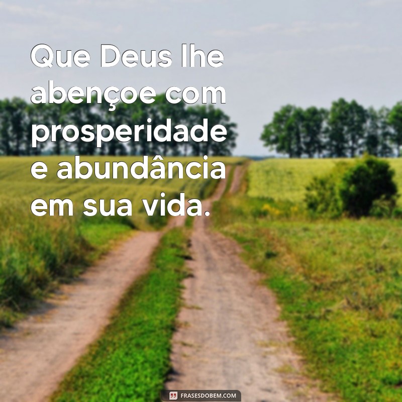 Que Deus lhe abençoe: Mensagens Inspiradoras e Frases de Fé 