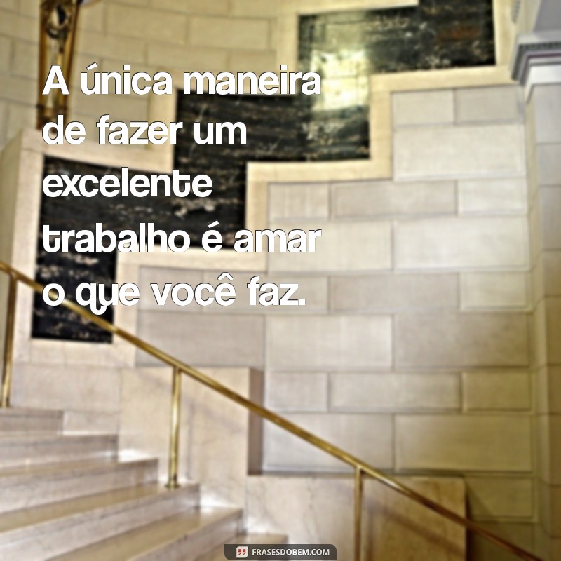 Frases Inspiradoras e Motivacionais para Transformar Seu Dia 