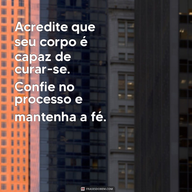 Mensagens Inspiradoras de Esperança e Fé para Confortar Pessoas Doentes 