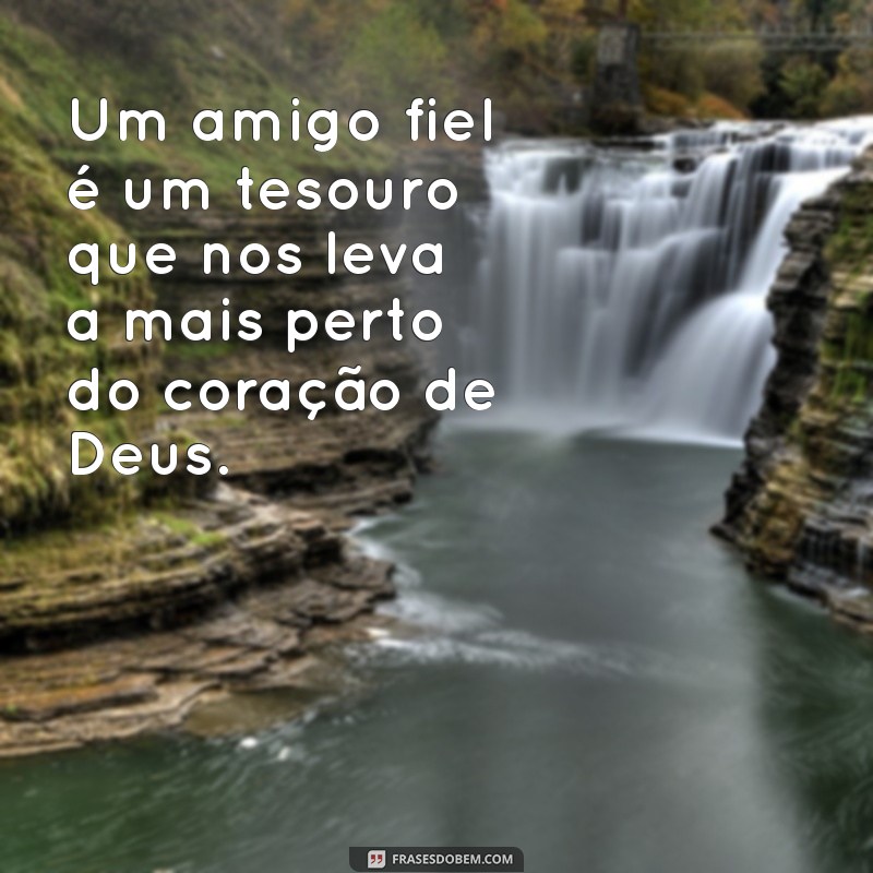 Frases Inspiradoras de Amizade Cristã para Fortalecer Laços Espirituais 