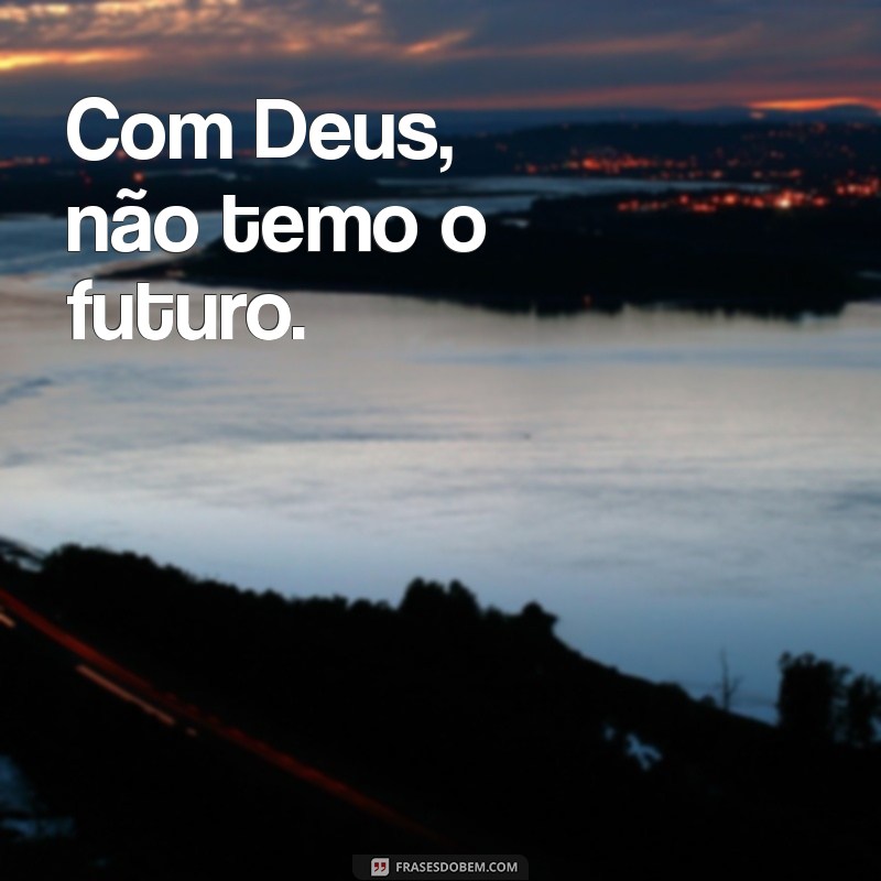 Frases Positivas de Deus: Mensagens Curtas para Inspirar sua Fé 