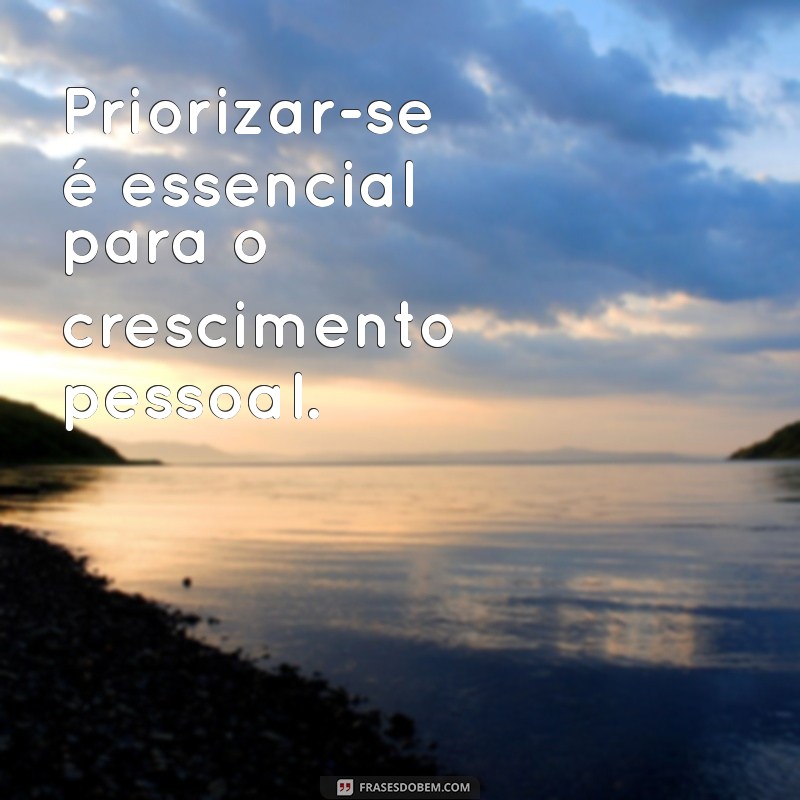 Como Ser Sua Maior Prioridade: Dicas para Aumentar Seu Bem-Estar e Produtividade 