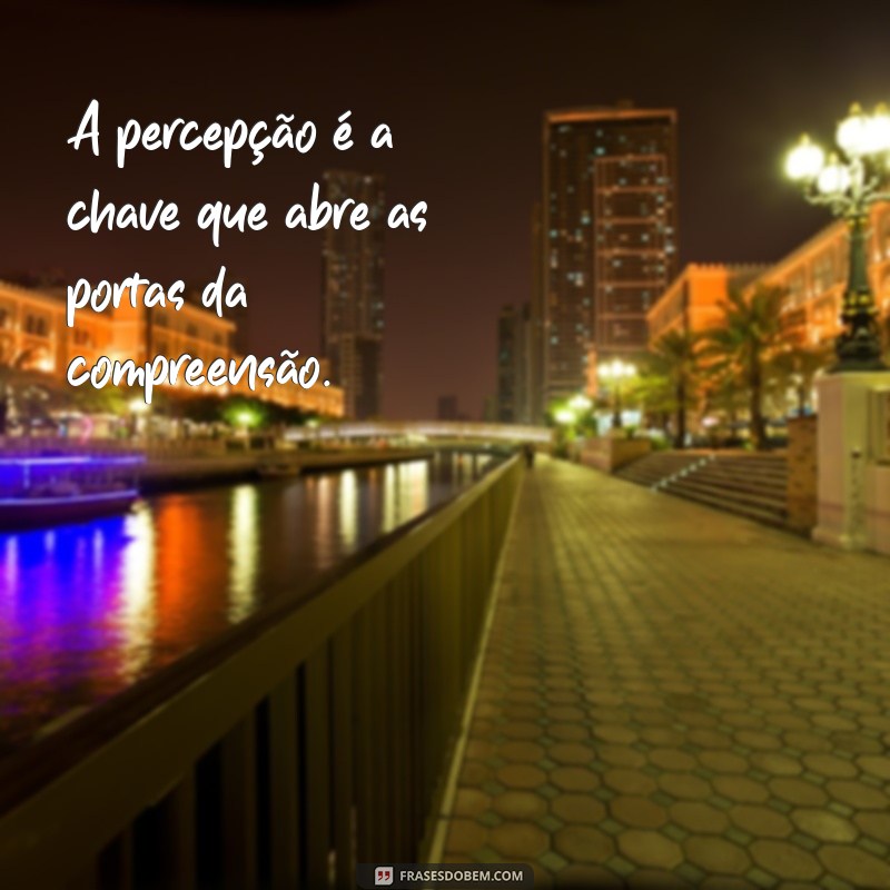 Frases Inspiradoras para Estimular sua Mente e Criatividade 