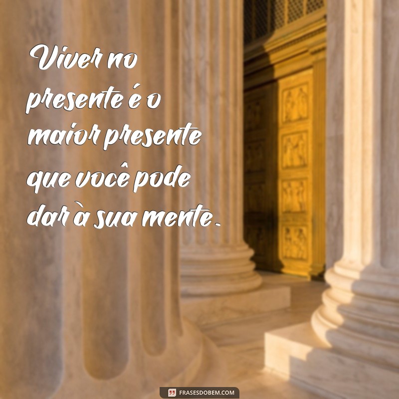 Frases Inspiradoras para Estimular sua Mente e Criatividade 