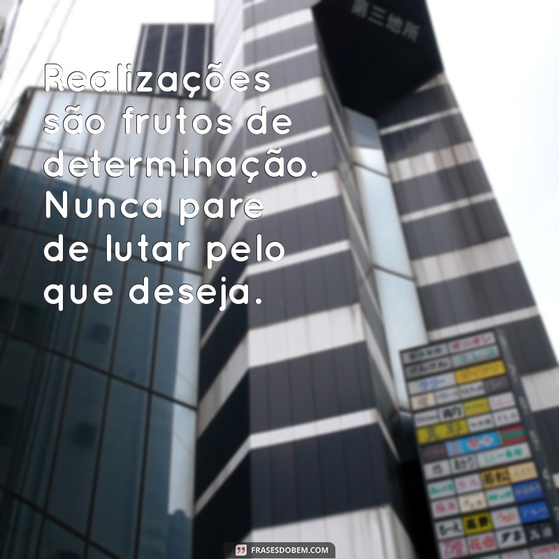 Mensagens Inspiradoras sobre Conquistas e Realizações: Celebre Suas Vitórias! 