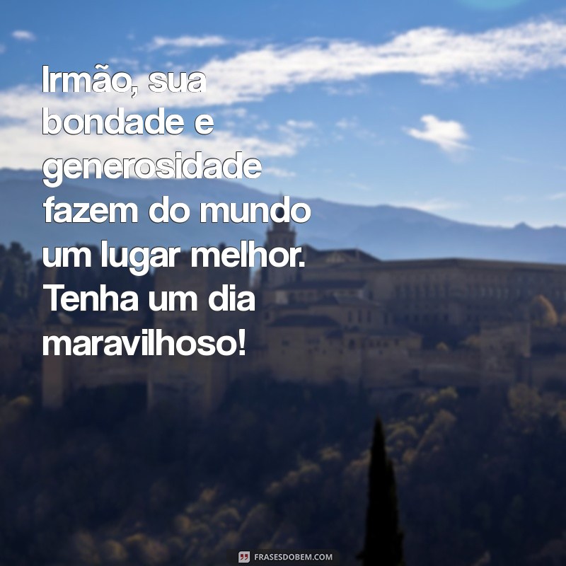 Mensagens Inspiradoras para Celebrar o Dia do Irmão: Homenagens e Frases Emocionantes 