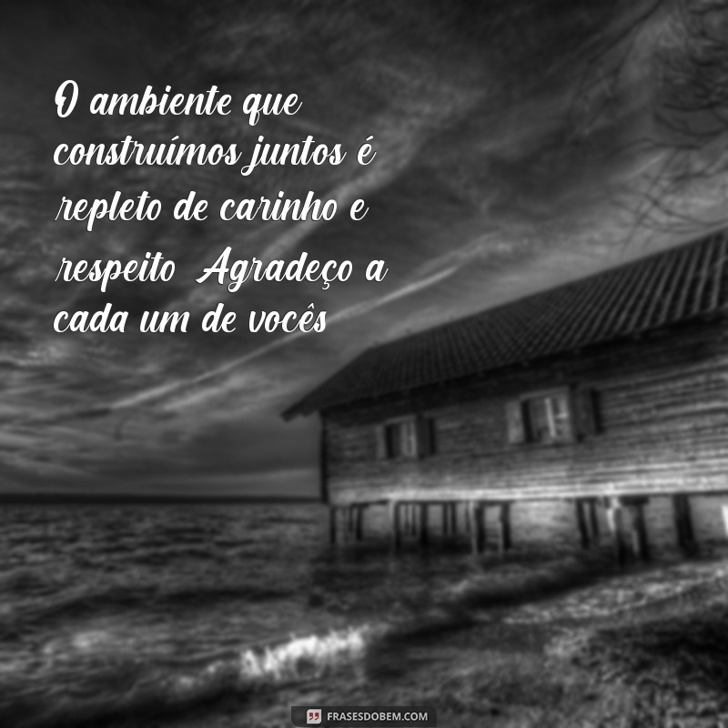 10 Mensagens de Agradecimento pelo Carinho Recebido no Trabalho 