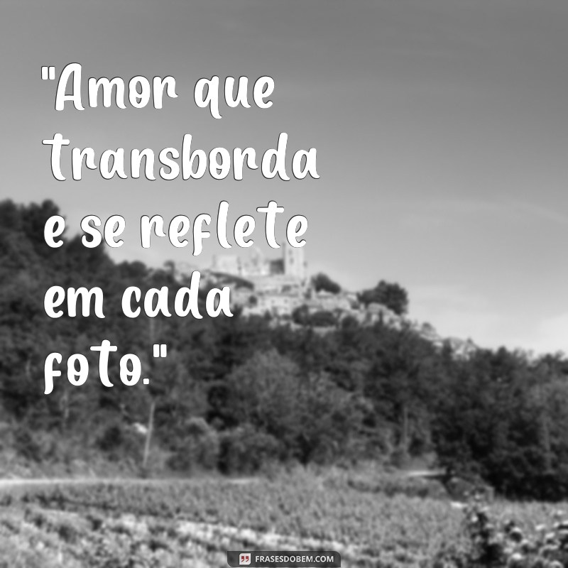 frases fotos de casal fofo 