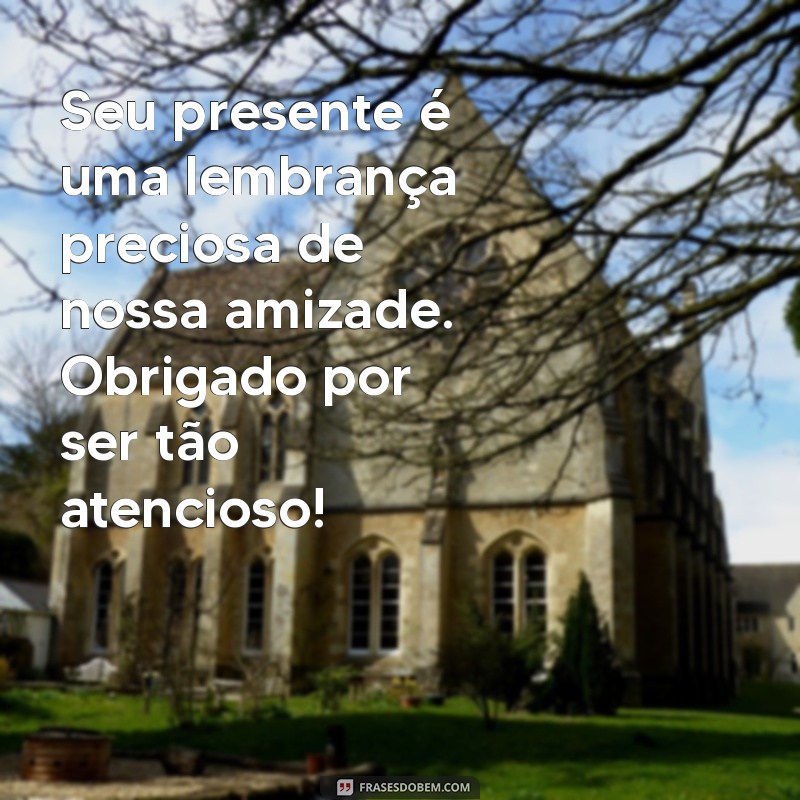 Como Escrever uma Mensagem de Agradecimento por um Presente: Dicas e Exemplos 