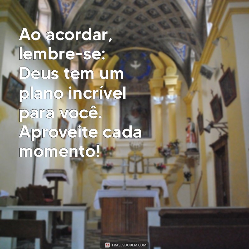 Mensagens de Bom Dia Inspiradoras: Encontre a Luz de Deus em Cada Manhã 