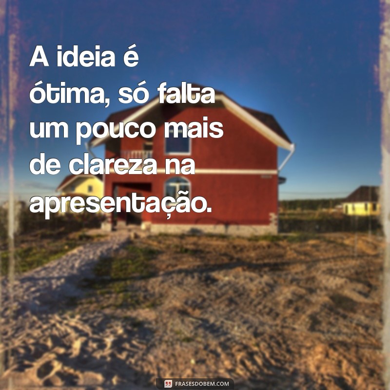 Frases Críticas Construtivas: Como Usá-las para Melhorar Relacionamentos e Comunicação 