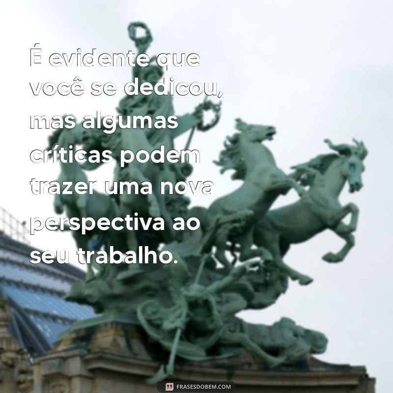 Frases Críticas Construtivas: Como Usá-las para Melhorar Relacionamentos e Comunicação 