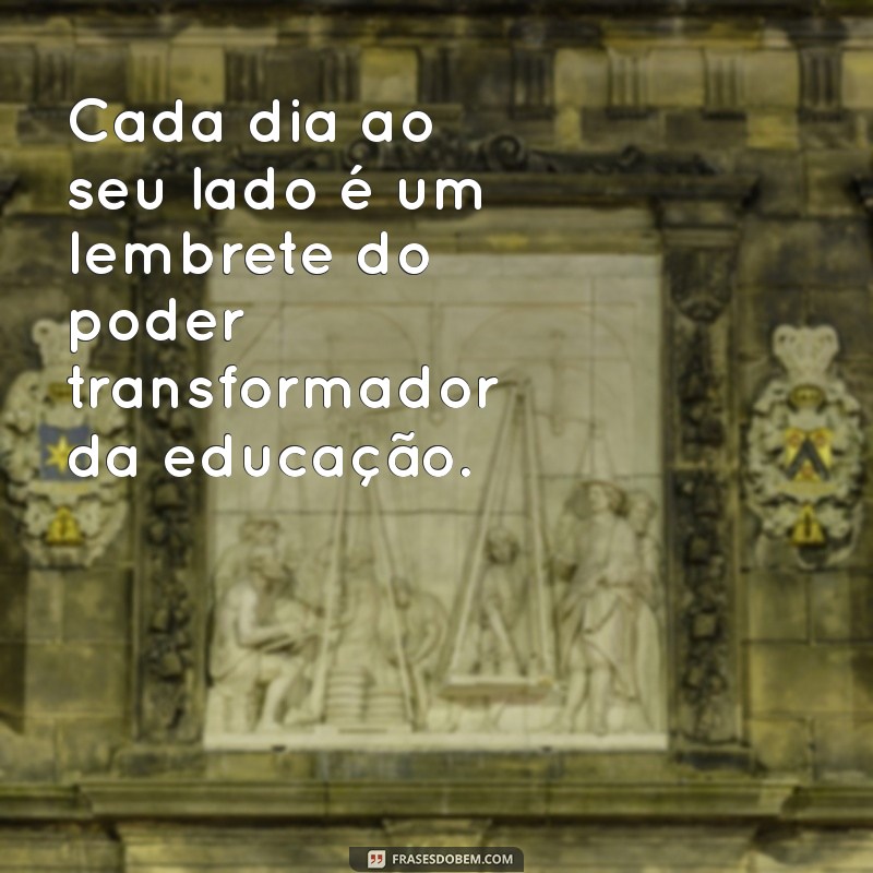 Frases Inspiradoras para Apreciar Professores de Creche: Mensagens de Gratidão e Motivação 