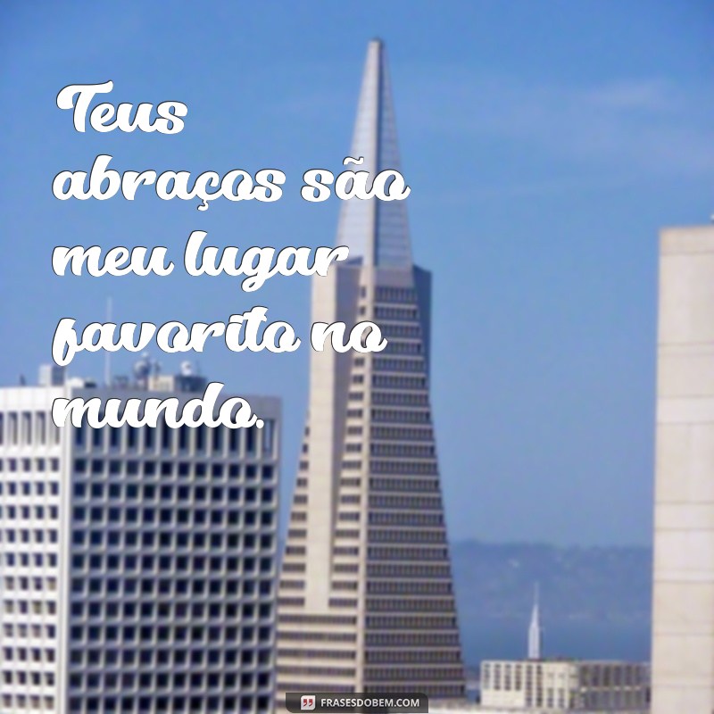 As Melhores Frases de Amor para Acompanhar Suas Fotos Incríveis 