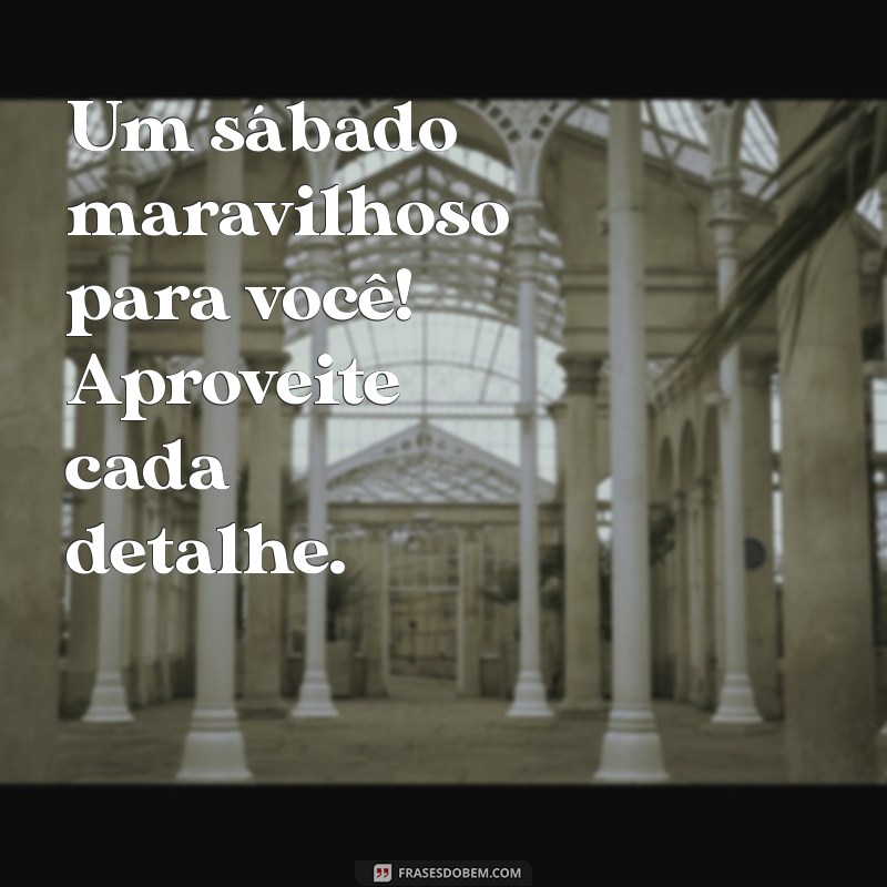 Como Aproveitar um Sábado Perfeito: Dicas para um Dia Inesquecível 