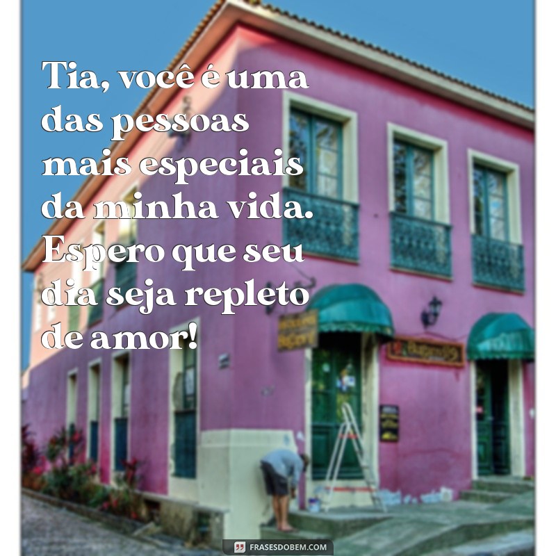 Mensagens Emocionantes de Aniversário para Tias Queridas: Celebre com Amor! 