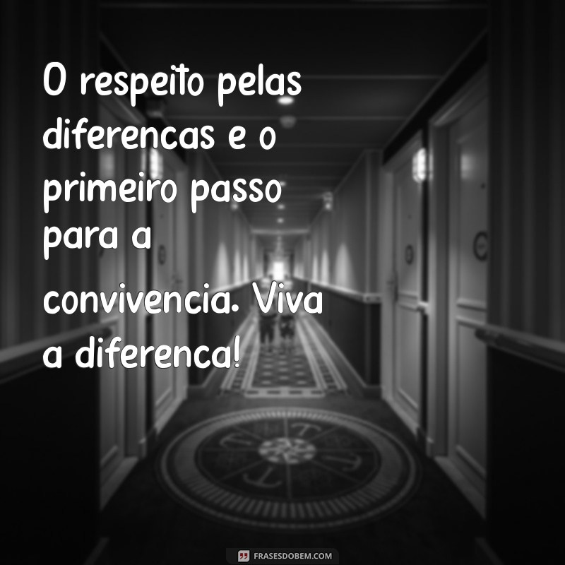 Viva a Diferença: Como Celebrar a Diversidade e Transformar sua Vida 