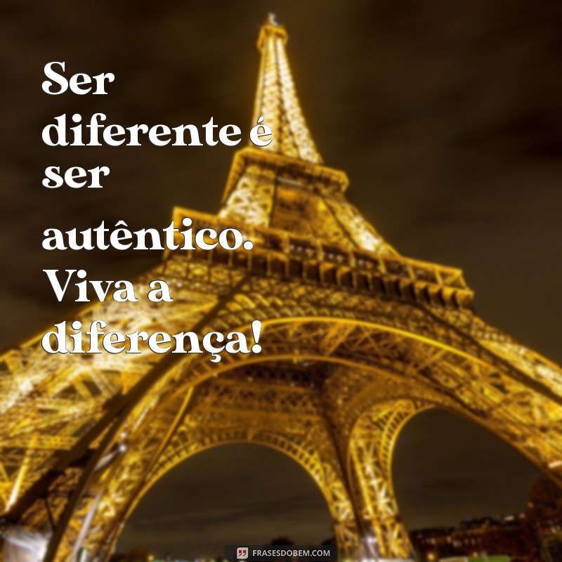 Viva a Diferença: Como Celebrar a Diversidade e Transformar sua Vida 