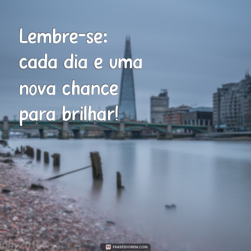 Frases Inspiradoras para Começar a Semana de Trabalho com Motivação 