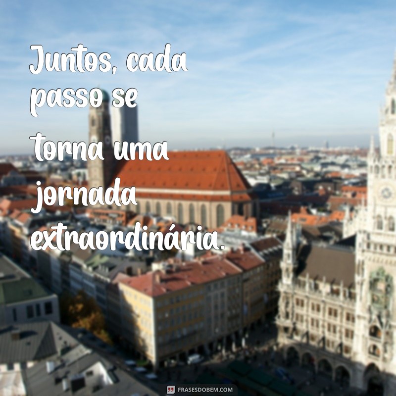 Juntos Somos Mais Fortes: Frases Inspiradoras para Unir e Motivar 