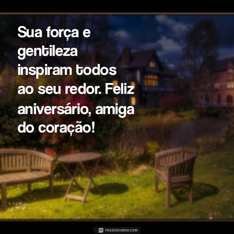 Frases Incríveis de Aniversário para Celebrar sua Amiga Especial 