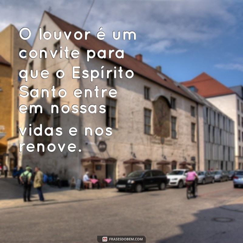 Descubra as melhores frases para inspirar e fortalecer seu ministério de louvor 