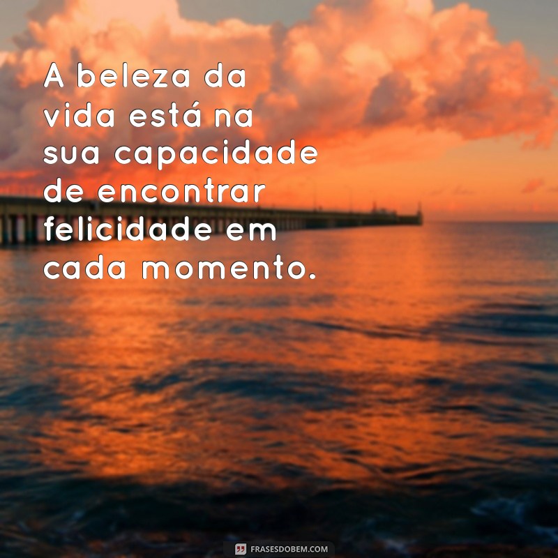 50 Legendas Inspiradoras sobre Felicidade para Compartilhar e Refletir 